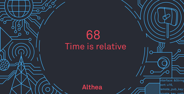 Althea Development Update #68: Time is relative for computers too